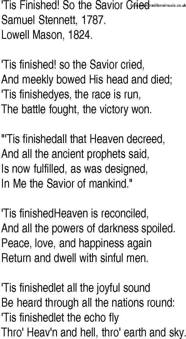Hymn and Gospel Song: 'Tis Finished! So the Savior Cried by Samuel Stennett lyrics