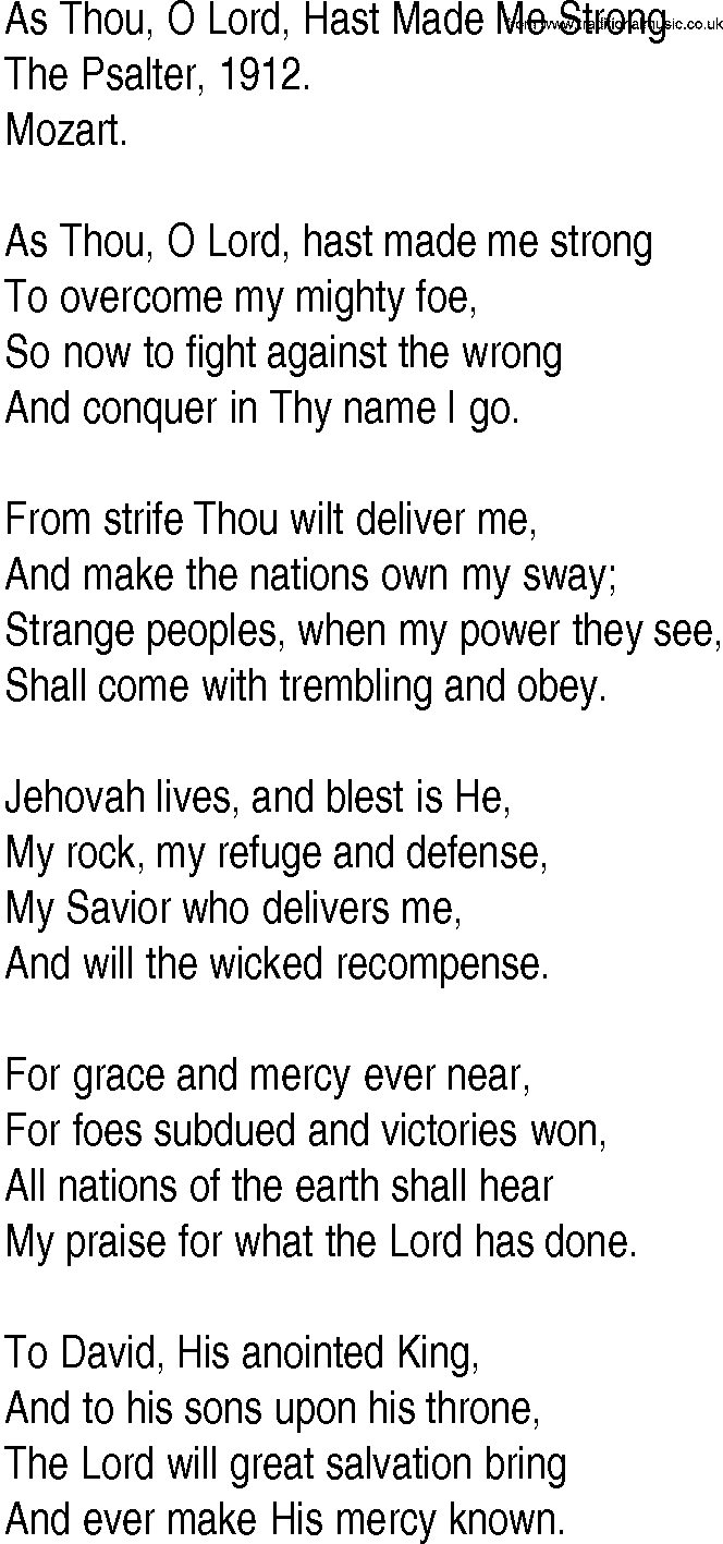 Hymn and Gospel Song: As Thou, O Lord, Hast Made Me Strong by The Psalter lyrics