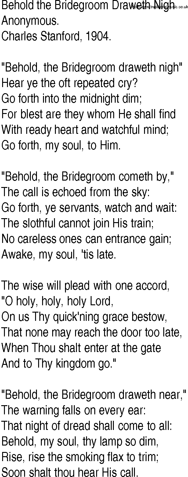 Hymn and Gospel Song: Behold the Bridegroom Draweth Nigh by Anonymous lyrics