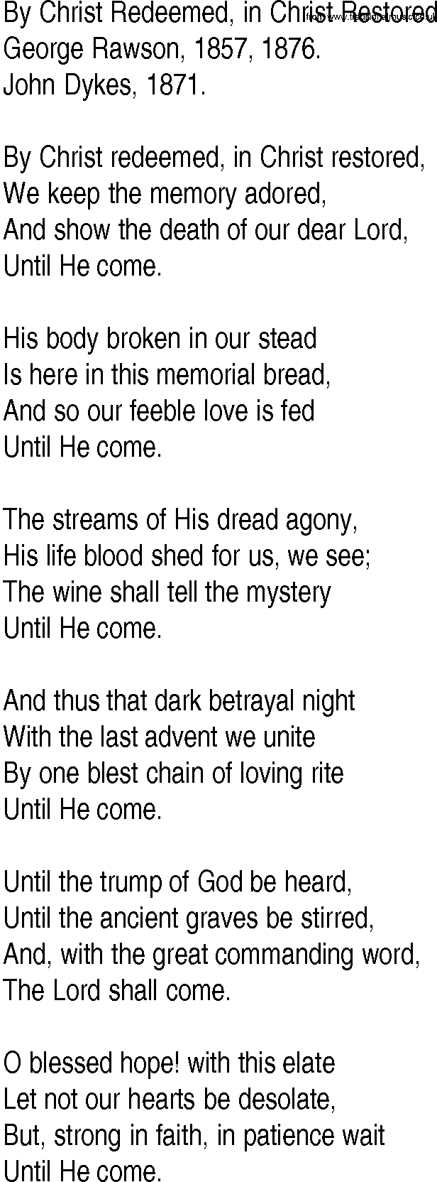 Hymn and Gospel Song: By Christ Redeemed, in Christ Restored by George Rawson lyrics