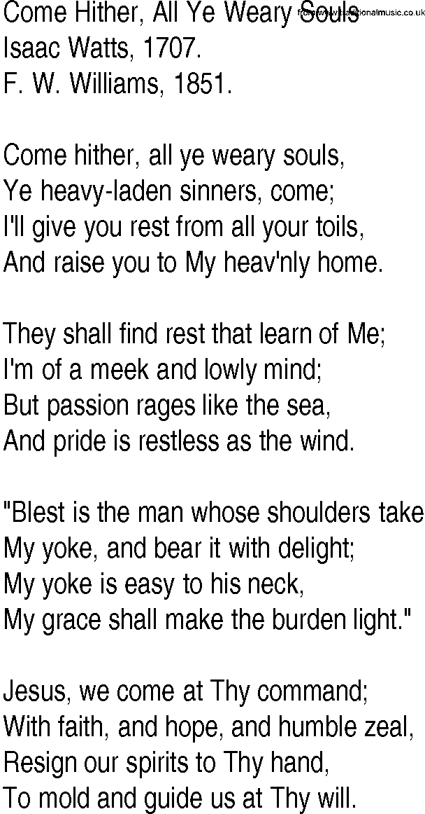 Hymn and Gospel Song: Come Hither, All Ye Weary Souls by Isaac Watts lyrics