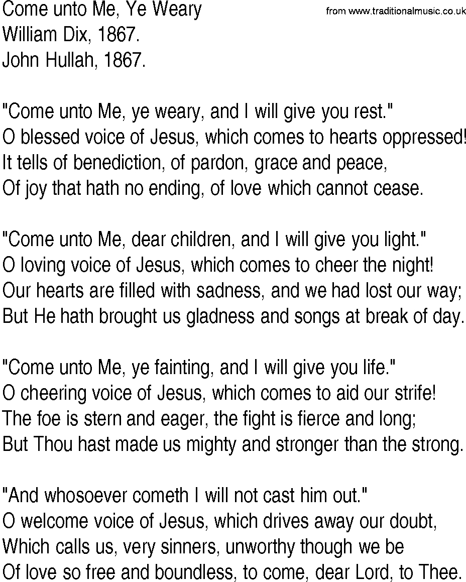 Hymn and Gospel Song: Come unto Me, Ye Weary by William Dix lyrics