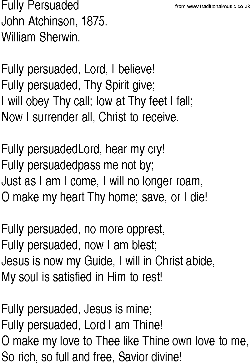Hymn and Gospel Song: Fully Persuaded by John Atchinson lyrics