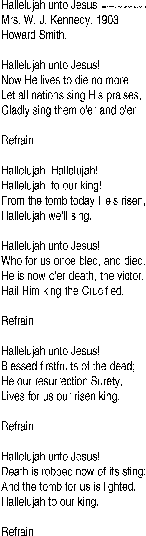 Hymn and Gospel Song: Hallelujah unto Jesus by Mrs W J Kennedy lyrics