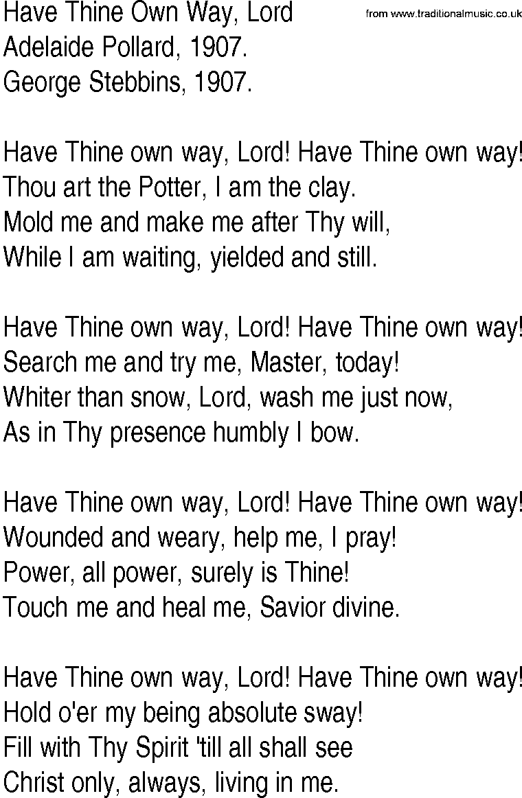 Hymn and Gospel Song: Have Thine Own Way, Lord by Adelaide Pollard lyrics