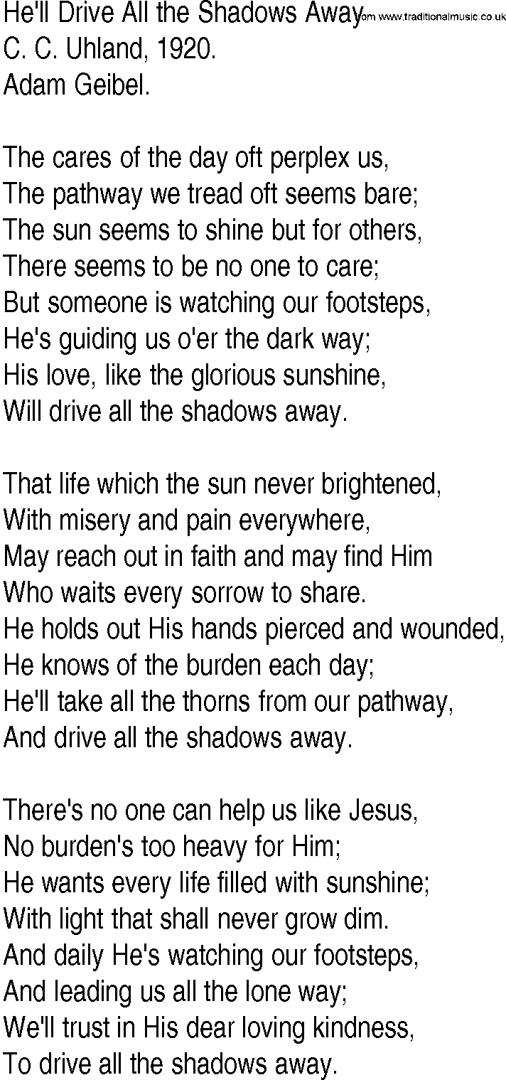 Hymn and Gospel Song: He'll Drive All the Shadows Away by C C Uhland lyrics