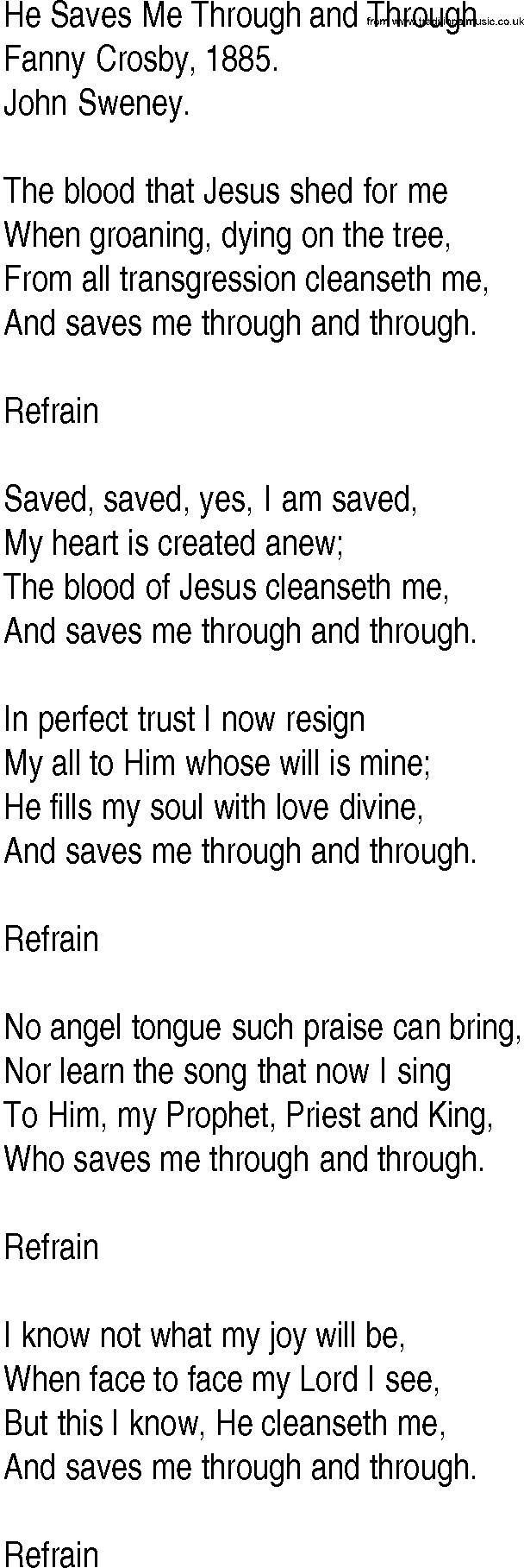Hymn and Gospel Song: He Saves Me Through and Through by Fanny Crosby lyrics