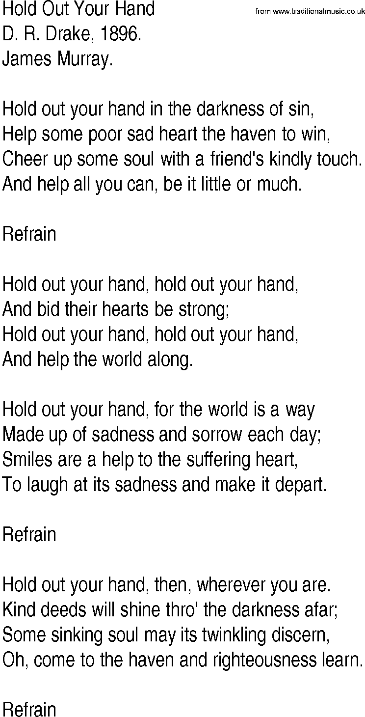 Hymn and Gospel Song: Hold Out Your Hand by D R Drake lyrics