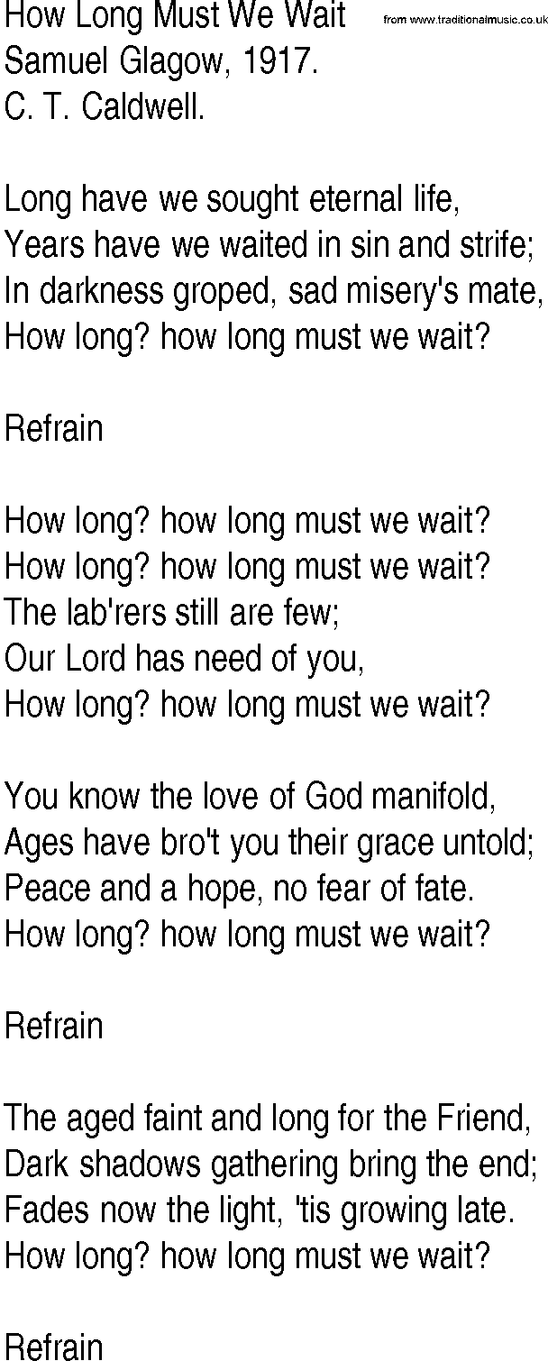 Hymn and Gospel Song: How Long Must We Wait by Samuel Glagow lyrics