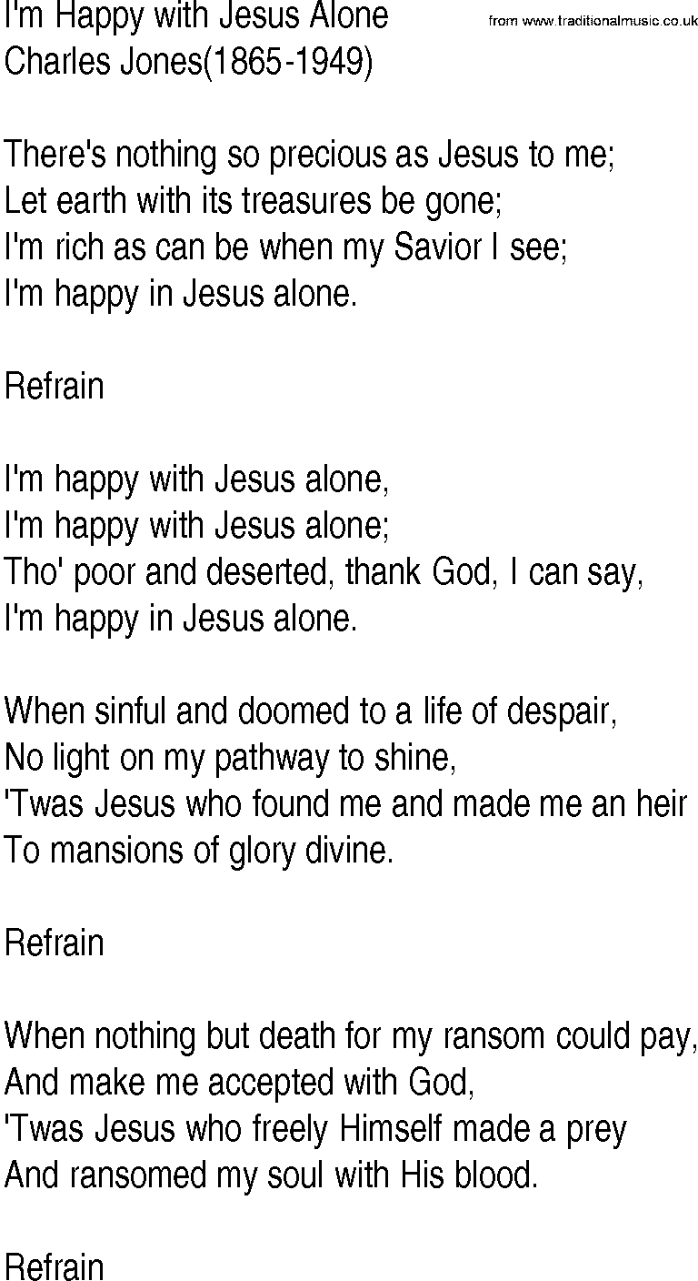Hymn and Gospel Song: I'm Happy with Jesus Alone by Charles Jones lyrics