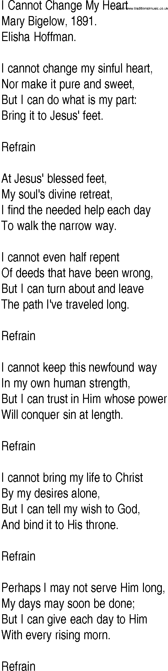 Hymn and Gospel Song: I Cannot Change My Heart by Mary Bigelow lyrics