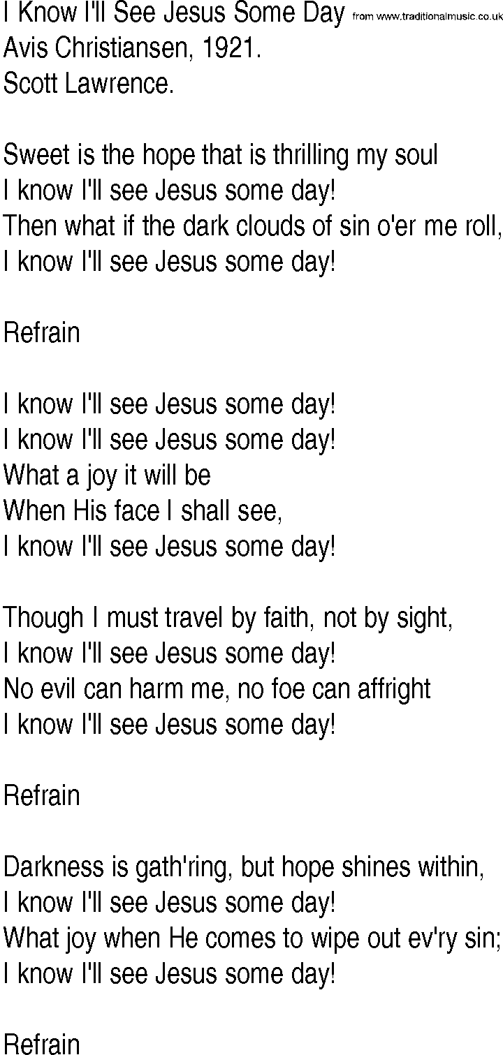 Hymn and Gospel Song: I Know I'll See Jesus Some Day by Avis Christiansen lyrics