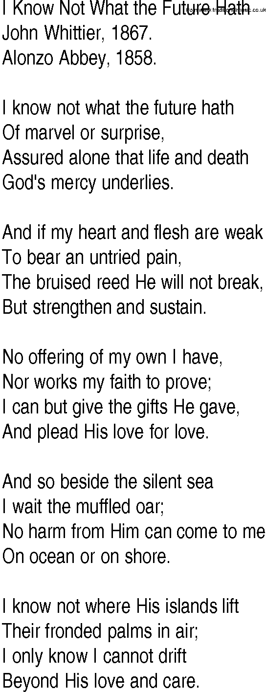 Hymn and Gospel Song: I Know Not What the Future Hath by John Whittier lyrics