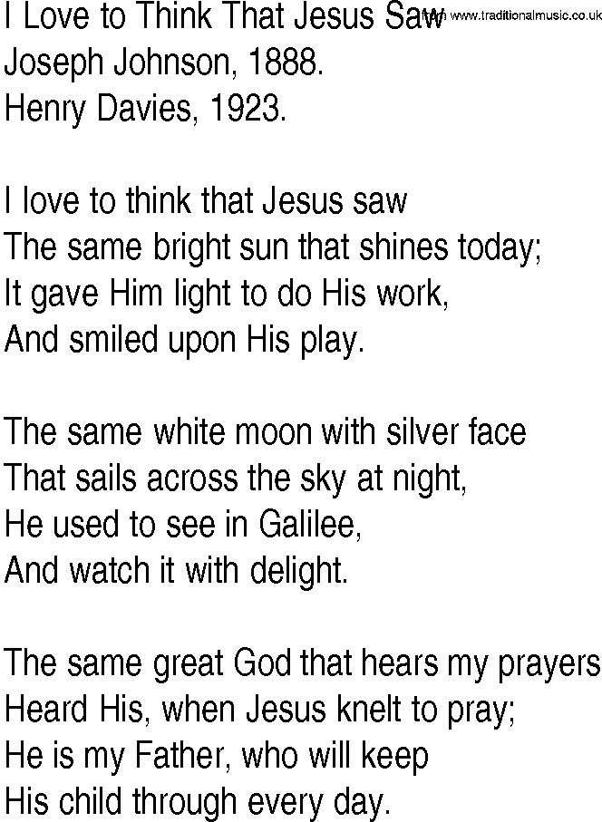 Hymn and Gospel Song: I Love to Think That Jesus Saw by Joseph Johnson lyrics