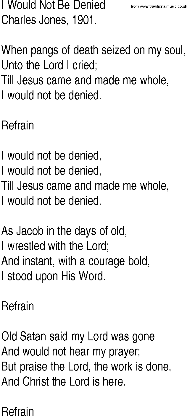 Hymn and Gospel Song: I Would Not Be Denied by Charles Jones lyrics