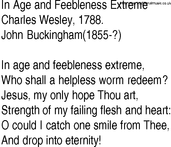 Hymn and Gospel Song: In Age and Feebleness Extreme by Charles Wesley lyrics