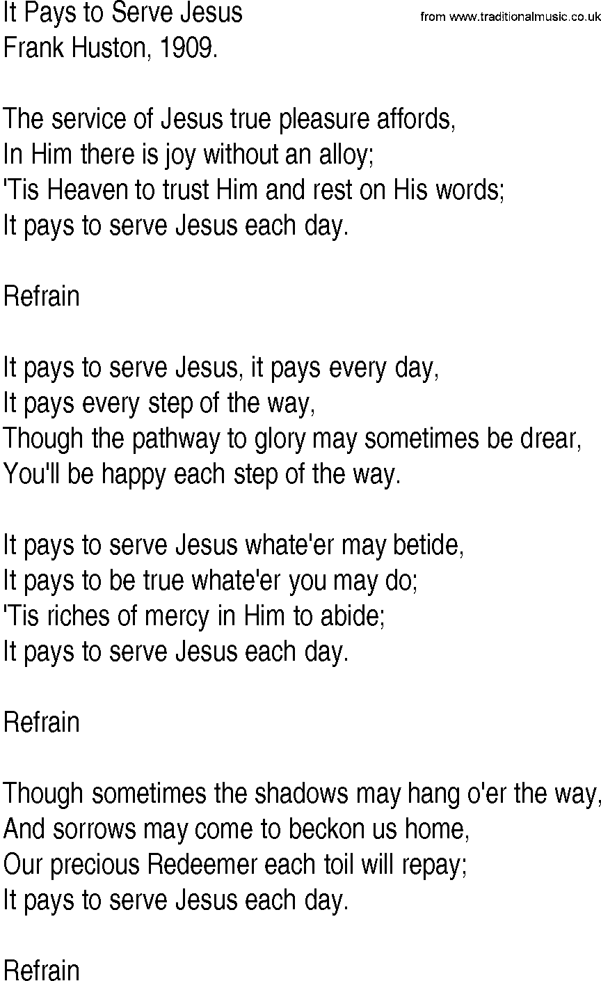 Hymn and Gospel Song: It Pays to Serve Jesus by Frank Huston lyrics