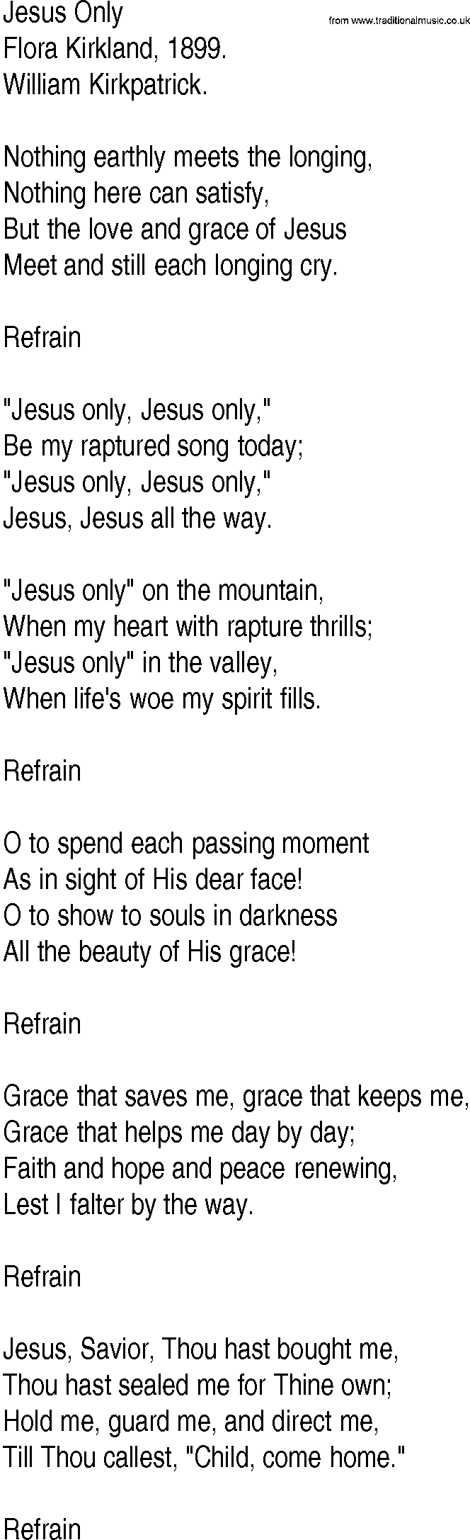 Hymn and Gospel Song: Jesus Only by Flora Kirkland lyrics