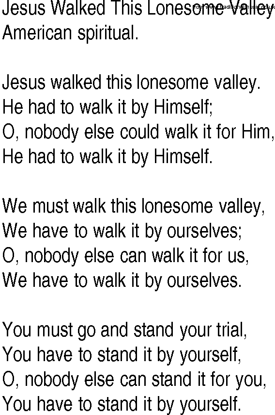 Hymn and Gospel Song: Jesus Walked This Lonesome Valley by American spiritual lyrics