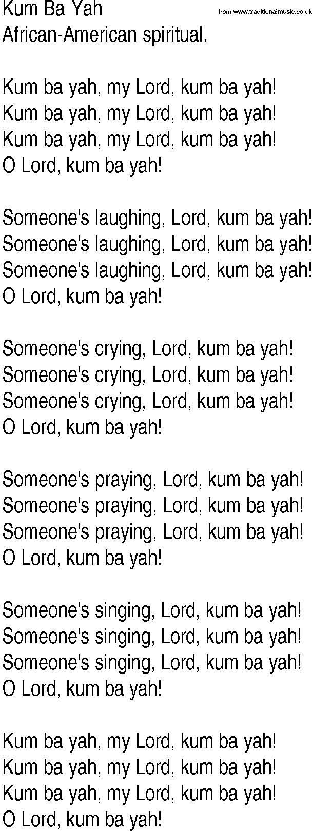 Hymn and Gospel Song: Kum Ba Yah by AfricanAmerican spiritual lyrics
