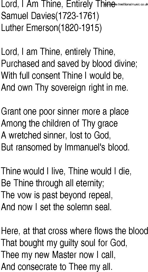 Hymn and Gospel Song: Lord, I Am Thine, Entirely Thine by Samuel Davies lyrics