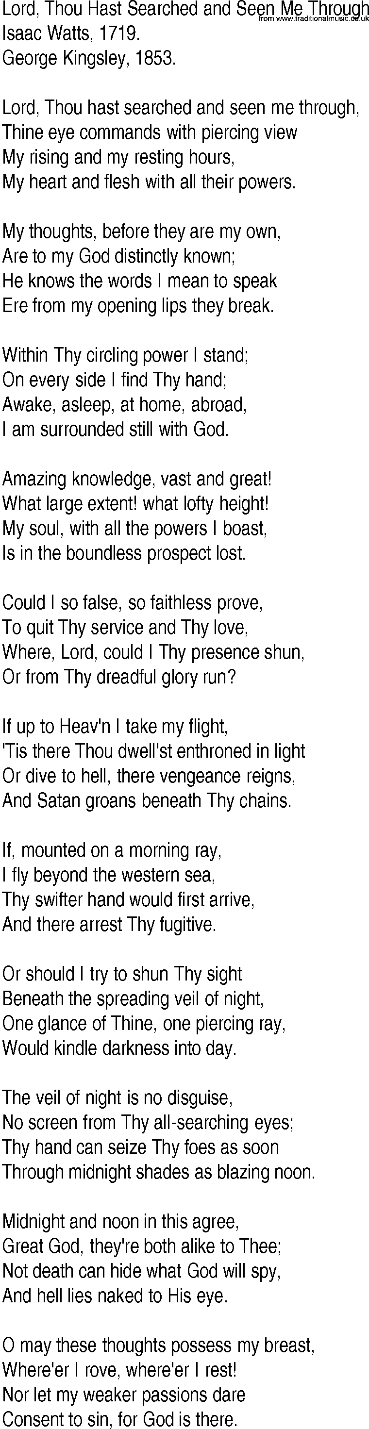 Hymn and Gospel Song: Lord, Thou Hast Searched and Seen Me Through by Isaac Watts lyrics