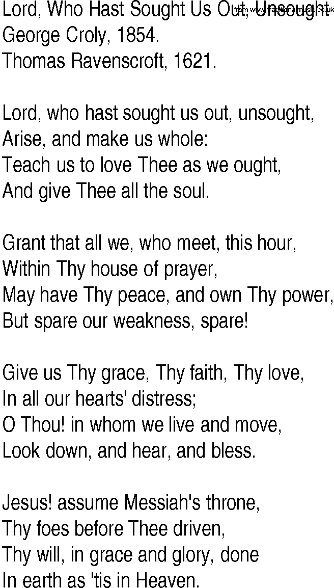 Hymn and Gospel Song: Lord, Who Hast Sought Us Out, Unsought by George Croly lyrics