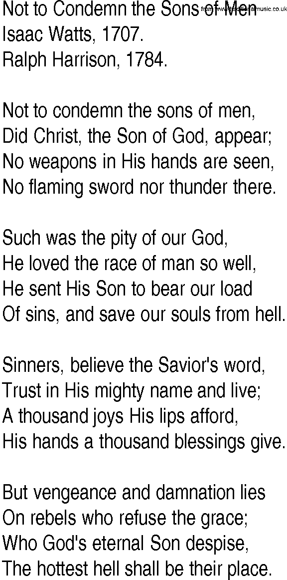 Hymn and Gospel Song: Not to Condemn the Sons of Men by Isaac Watts lyrics