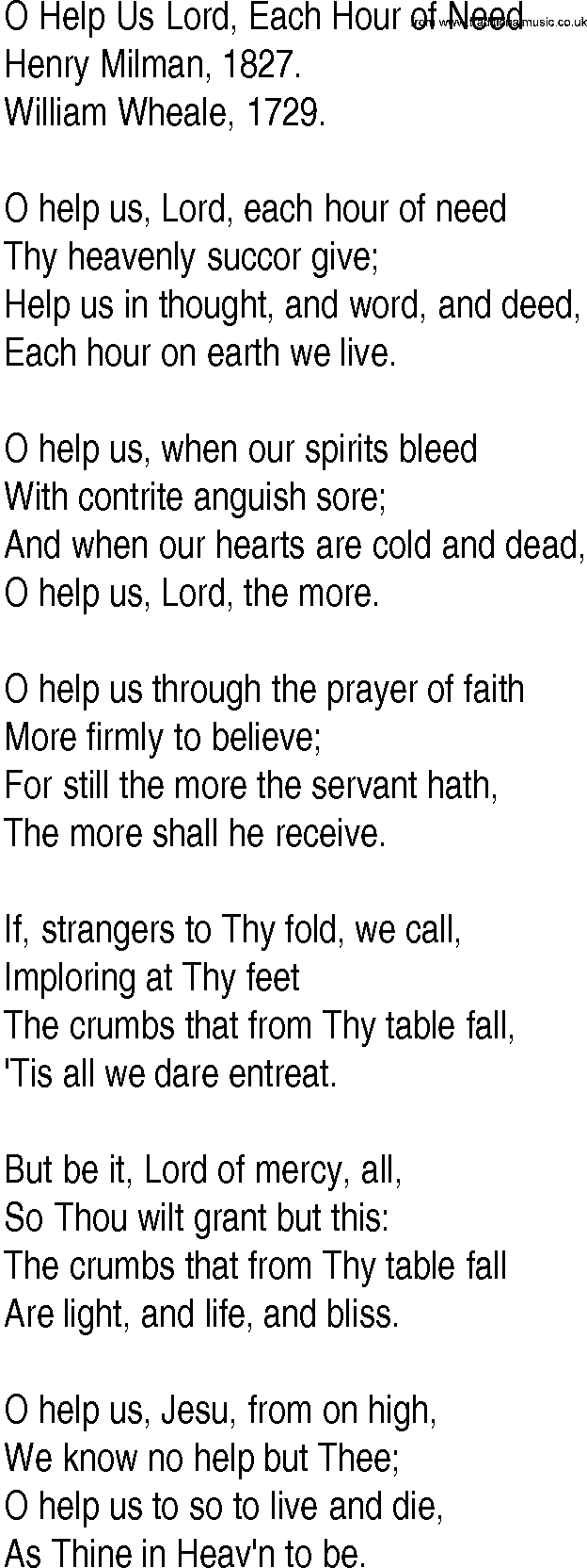 Hymn and Gospel Song: O Help Us Lord, Each Hour of Need by Henry Milman lyrics