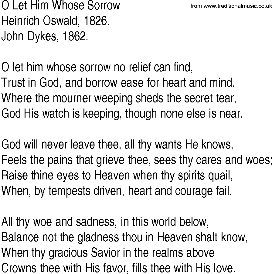 Hymn and Gospel Song: O Let Him Whose Sorrow by Heinrich Oswald lyrics