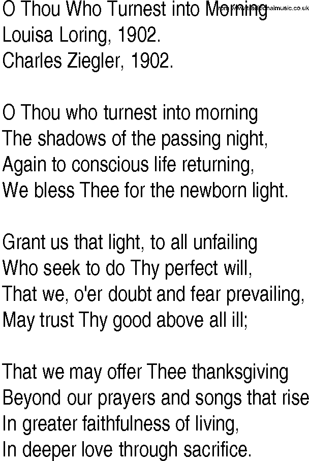 Hymn and Gospel Song: O Thou Who Turnest into Morning by Louisa Loring lyrics