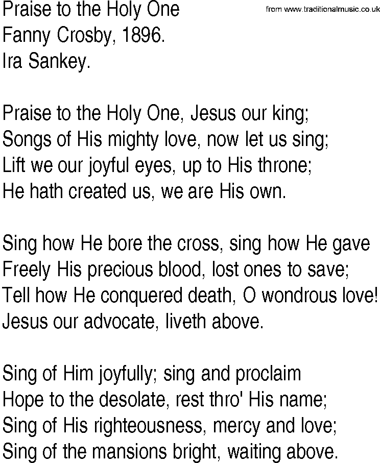 Hymn and Gospel Song: Praise to the Holy One by Fanny Crosby lyrics