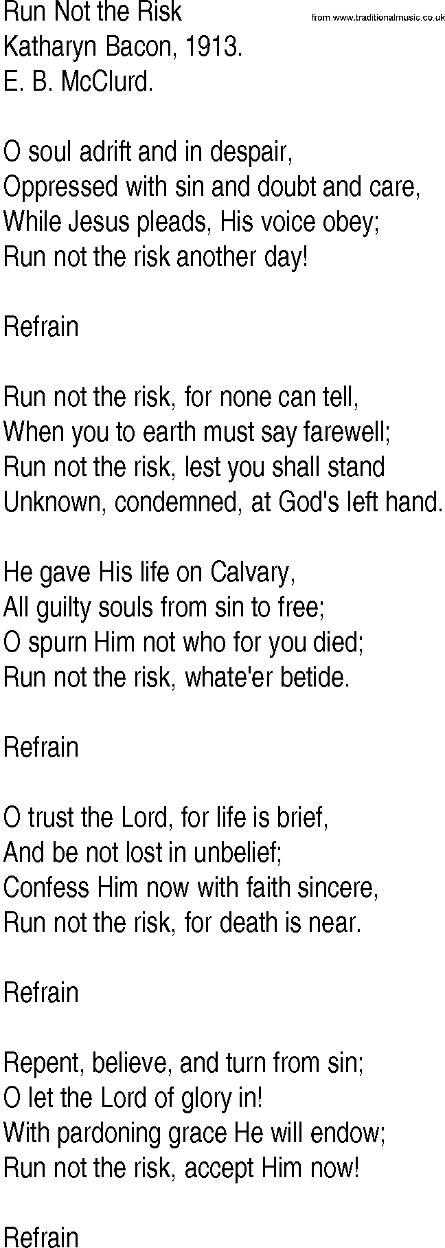 Hymn and Gospel Song: Run Not the Risk by Katharyn Bacon lyrics