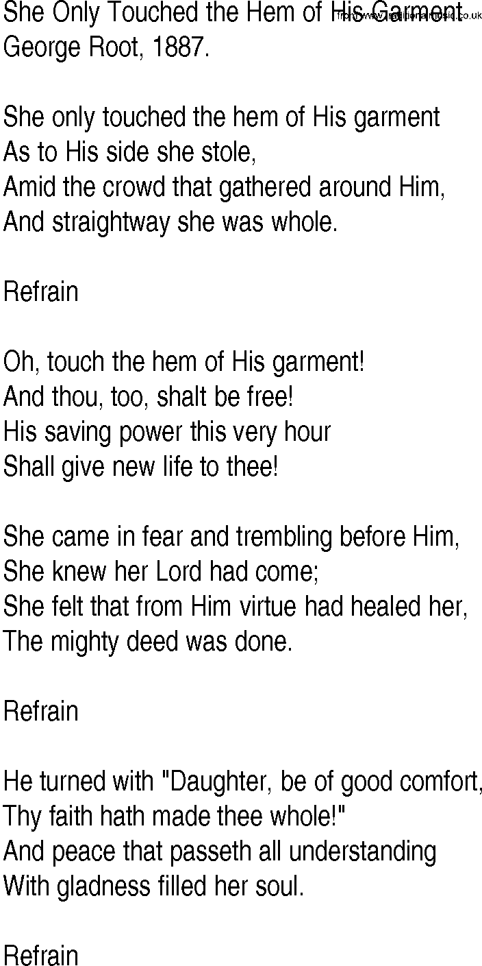 Hymn and Gospel Song: She Only Touched the Hem of His Garment by George Root lyrics