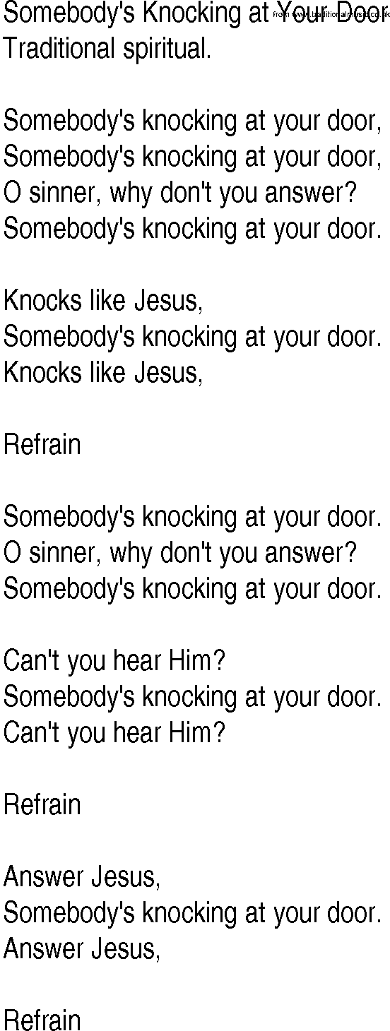 Hymn and Gospel Song: Somebody's Knocking at Your Door by Traditional spiritual lyrics