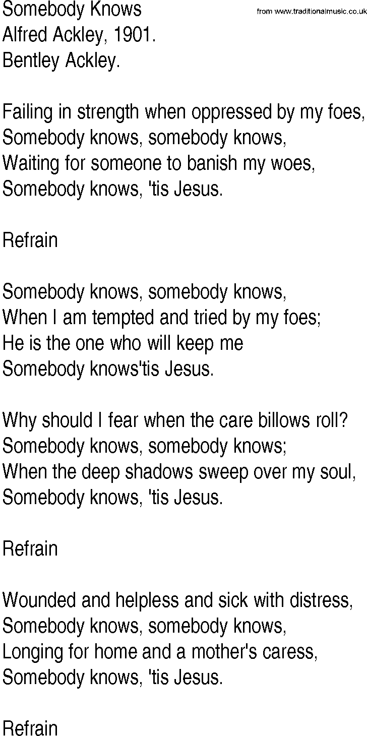 Hymn and Gospel Song: Somebody Knows by Alfred Ackley lyrics