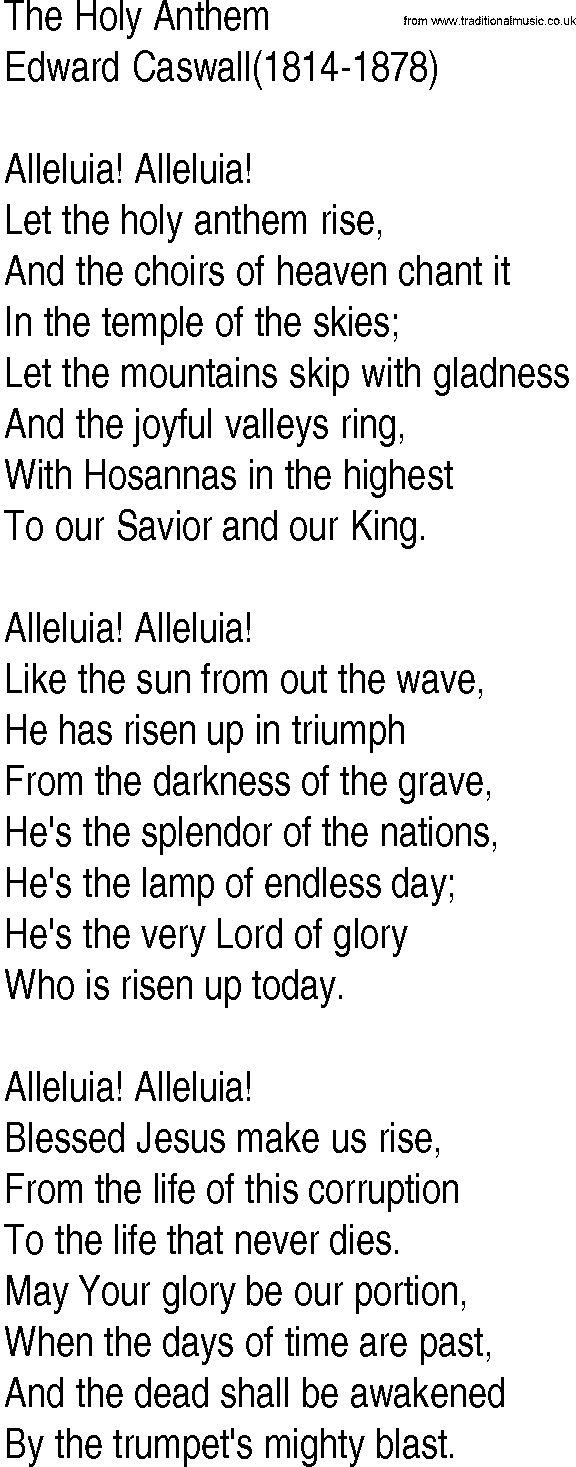 Hymn and Gospel Song: The Holy Anthem by Edward Caswall lyrics