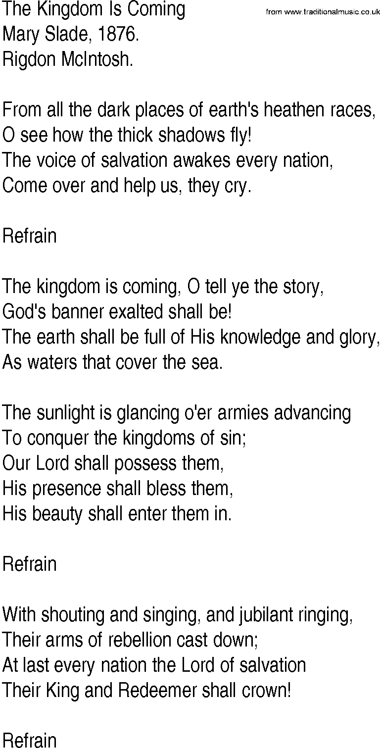Hymn and Gospel Song: The Kingdom Is Coming by Mary Slade lyrics