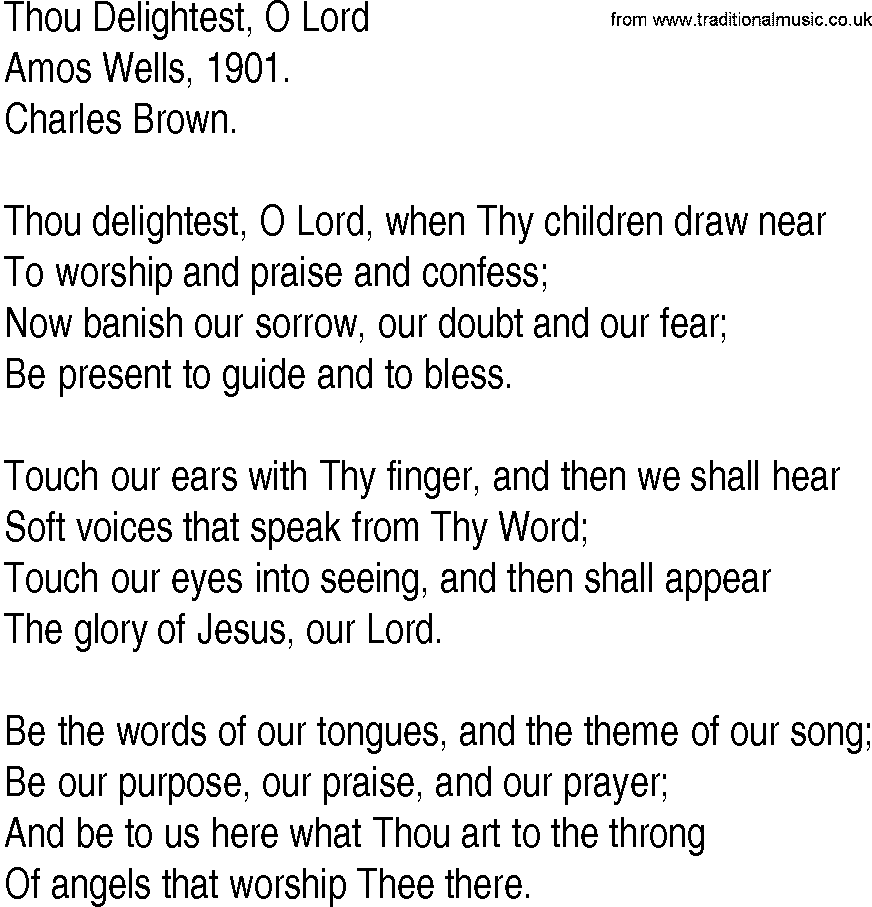 Hymn and Gospel Song: Thou Delightest, O Lord by Amos Wells lyrics