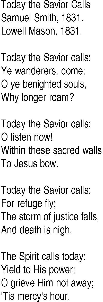Hymn and Gospel Song: Today the Savior Calls by Samuel Smith lyrics