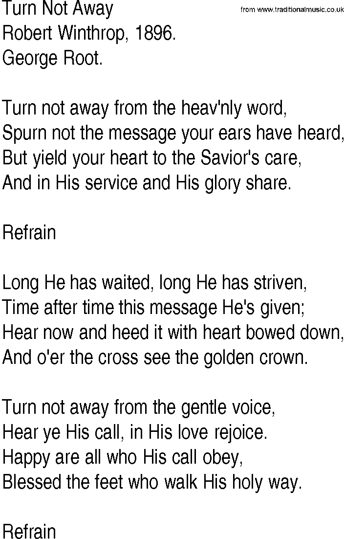 Hymn and Gospel Song: Turn Not Away by Robert Winthrop lyrics