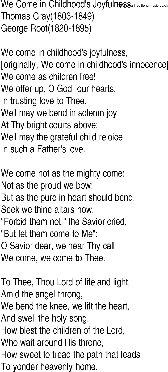 Hymn and Gospel Song: We Come in Childhood's Joyfulness by Thomas Gray lyrics