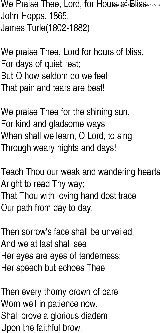 Hymn and Gospel Song: We Praise Thee, Lord, for Hours of Bliss by John Hopps lyrics