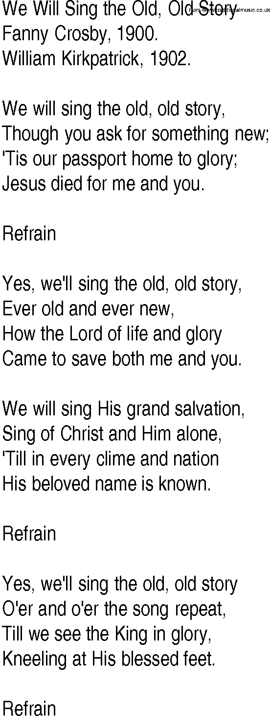 Hymn and Gospel Song: We Will Sing the Old, Old Story by Fanny Crosby lyrics