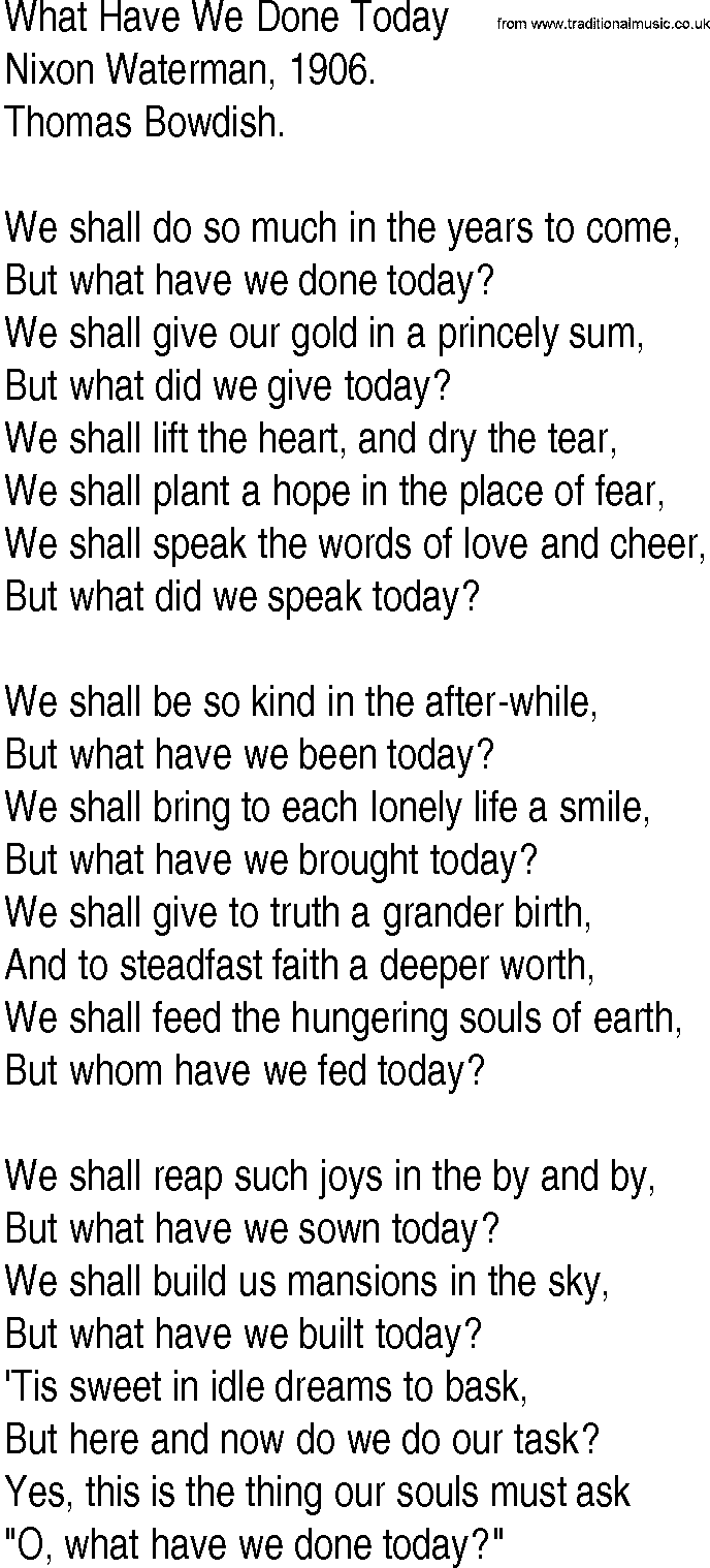 Hymn and Gospel Song: What Have We Done Today by Nixon Waterman lyrics