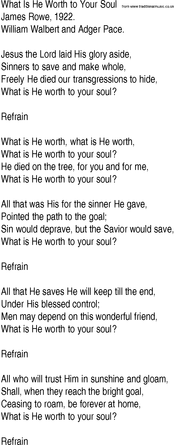 Hymn and Gospel Song: What Is He Worth to Your Soul by James Rowe lyrics