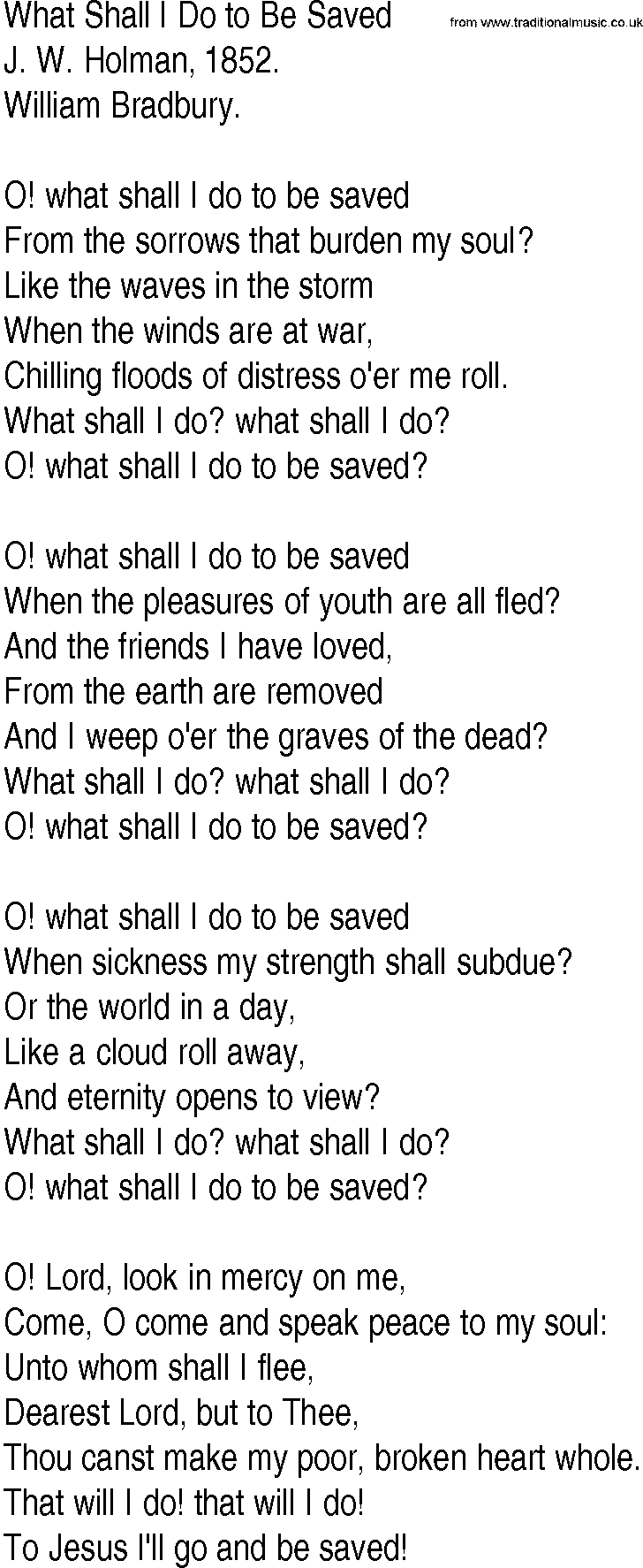 Hymn and Gospel Song: What Shall I Do to Be Saved by J W Holman lyrics