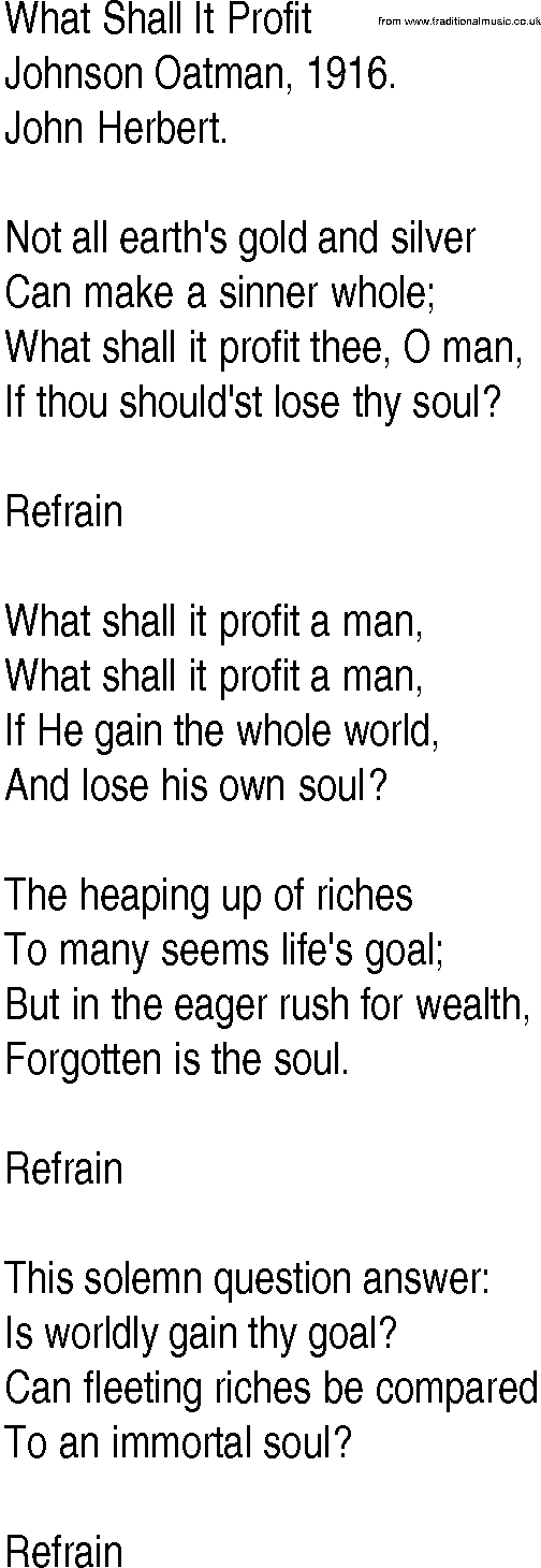 Hymn and Gospel Song: What Shall It Profit by Johnson Oatman lyrics