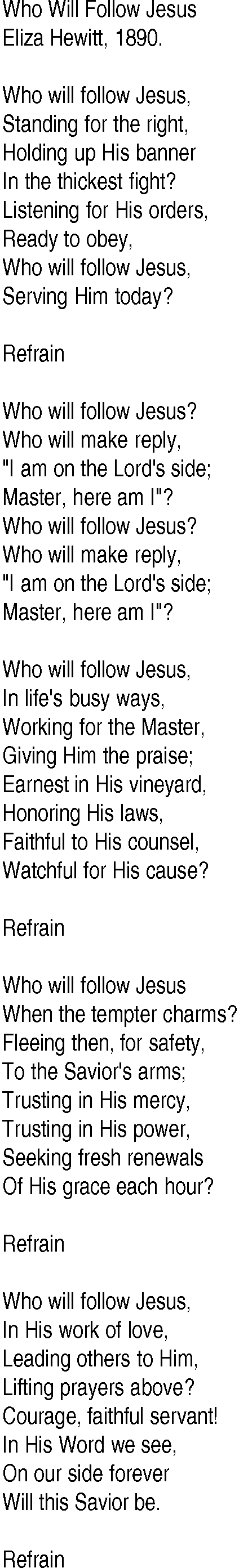 Hymn and Gospel Song: Who Will Follow Jesus by Eliza Hewitt lyrics