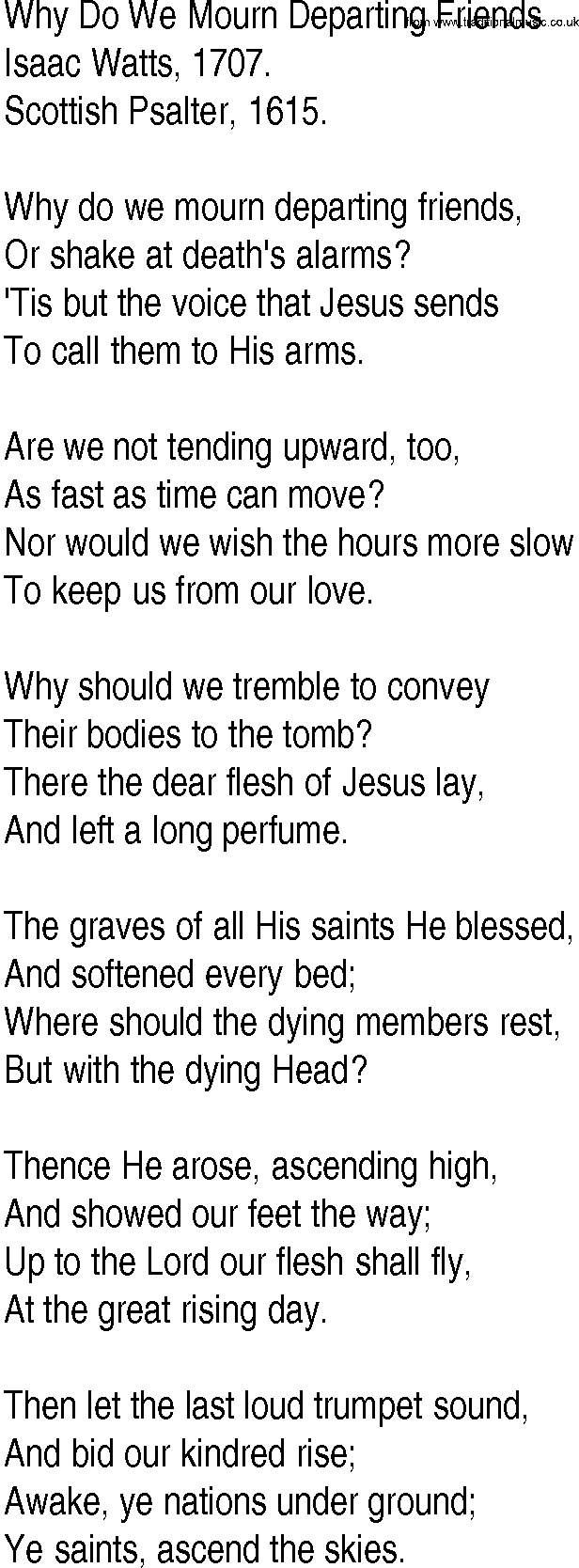 Hymn and Gospel Song: Why Do We Mourn Departing Friends by Isaac Watts lyrics